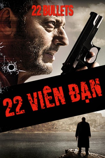 22 Viên Đạn - 22 Viên Đạn (2010)