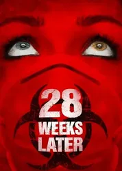 28 Weeks Later  - 28 Weeks Later  (2007)