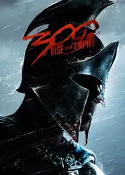 300 Chiến Binh: Đế Chế Trỗi Dậy - 300 Chiến Binh: Đế Chế Trỗi Dậy (2014)