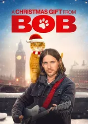 A Christmas Gift from Bob - A Christmas Gift from Bob