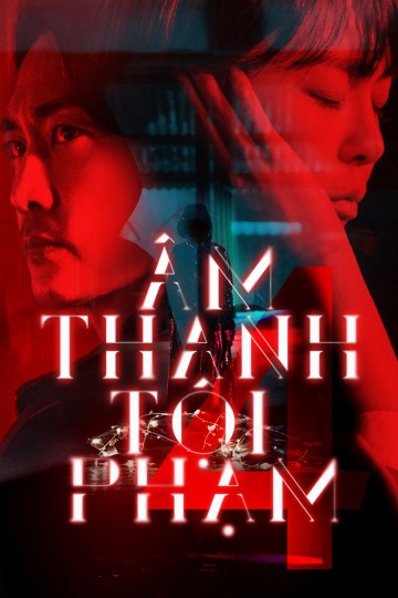 Âm Thanh Tội Phạm 4 - Âm Thanh Tội Phạm 4 (2021)