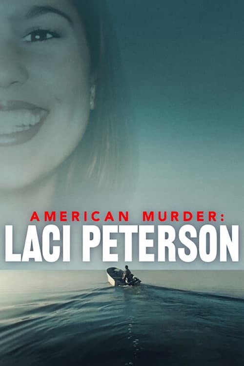 Án mạng nước Mỹ: Laci Peterson - Án mạng nước Mỹ: Laci Peterson (2024)