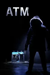 ATM: Cạm Bẫy Lúc Nửa Đêm - ATM: Cạm Bẫy Lúc Nửa Đêm (2012)