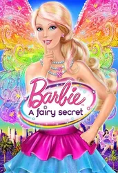 Barbie: A Fairy Secret - Barbie: A Fairy Secret