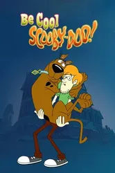 Be Cool, Scooby-Doo! (Phần 2) - Be Cool, Scooby-Doo! (Phần 2) (2017)
