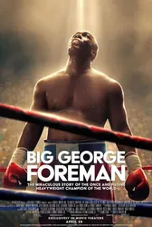 Big George Foreman: Câu chuyện kỳ diệu về nhà vô địch quyền Anh hạng nặng - Big George Foreman: Câu chuyện kỳ diệu về nhà vô địch quyền Anh hạng nặng (2023)