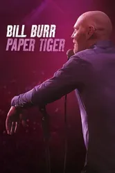 Bill Burr- Hổ Giấy - Bill Burr- Hổ Giấy (2019)
