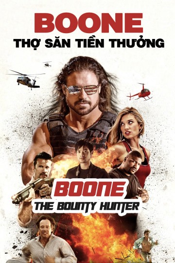 Boone: Thợ Săn Tiền Thưởng - Boone: Thợ Săn Tiền Thưởng