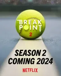Break Point: Đường tới Grand Slam (Phần 2) - Break Point: Đường tới Grand Slam (Phần 2)