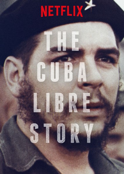 Câu chuyện về một Cuba tự do - Câu chuyện về một Cuba tự do (2015)