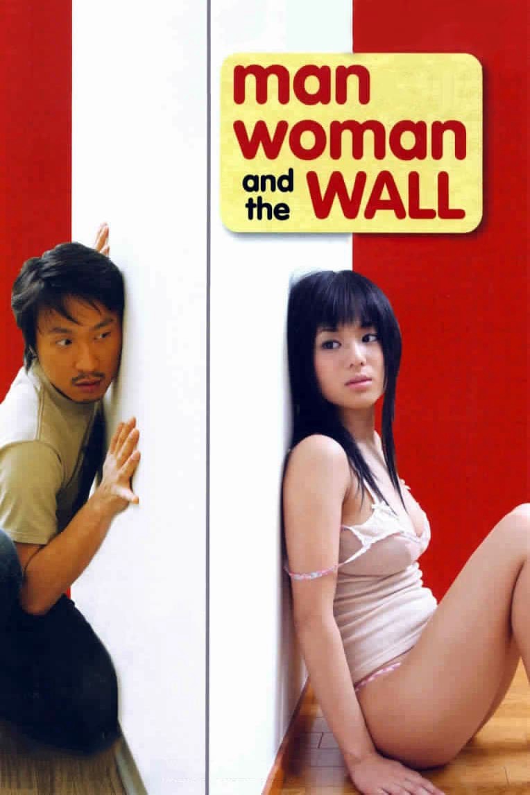 Chàng Trai Cô Gái Và Bức Tường  - Chàng Trai Cô Gái Và Bức Tường  (2006)