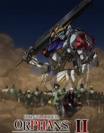 Chiến sĩ cơ động Gundam: Thiết huyết cô nhi (Phần 2) - Chiến sĩ cơ động Gundam: Thiết huyết cô nhi (Phần 2)