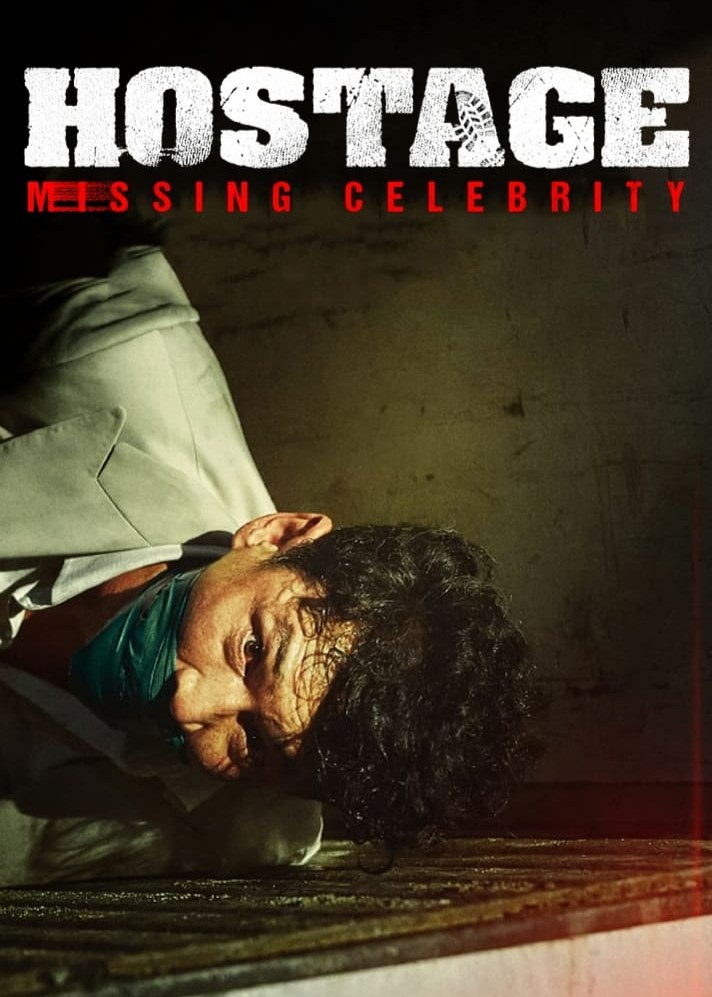 Con Tin: Ngôi Sao Mất Tích - Hostage: Missing Celebrity (2021)