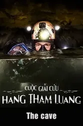 Cuộc Giải Cứu Hang Tham Luang - Cuộc Giải Cứu Hang Tham Luang