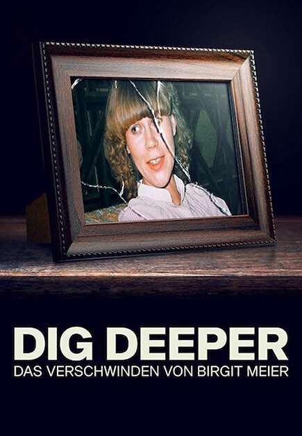 Đào sâu: Vụ mất tích của Birgit Meier - Đào sâu: Vụ mất tích của Birgit Meier (2021)