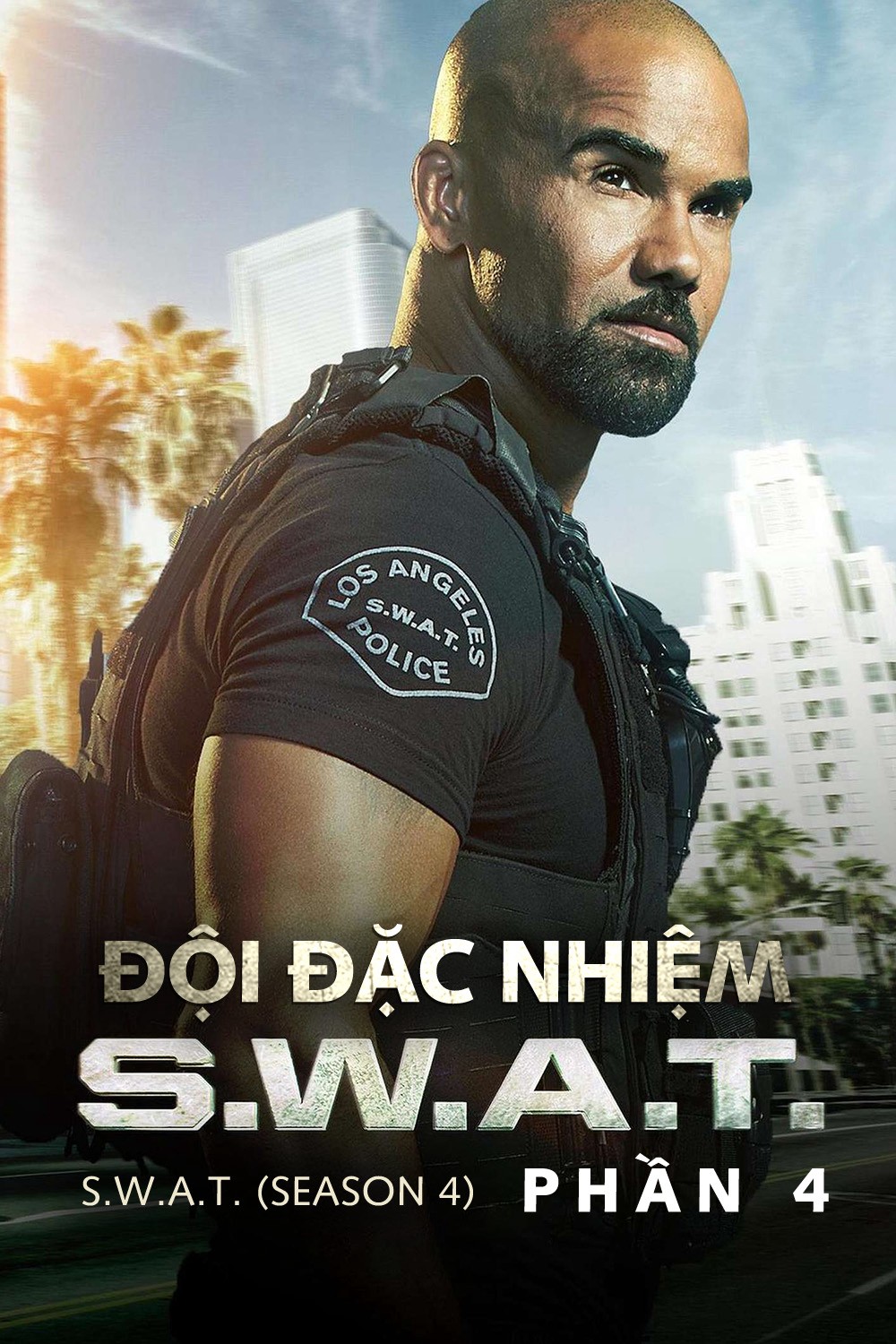 Đội Đặc Nhiệm SWAT (Phần 4) - Đội Đặc Nhiệm SWAT (Phần 4)