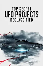 Dự án UFO tuyệt mật: Hé lộ bí ẩn - Dự án UFO tuyệt mật: Hé lộ bí ẩn (2021)