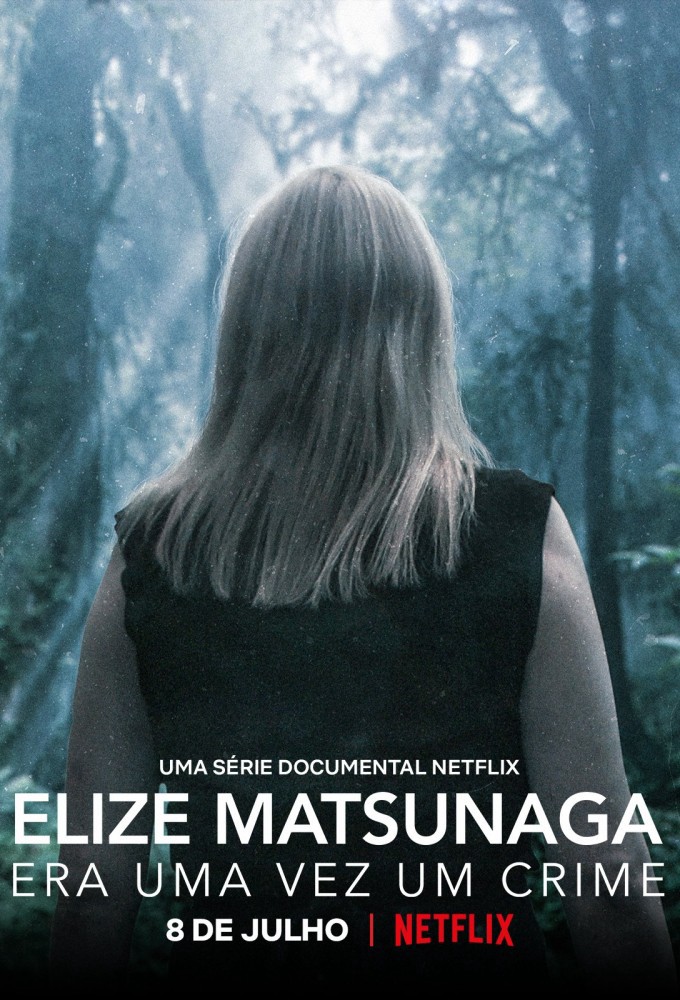 Elize Matsunaga: Tội ác ở Sao Paulo - Elize Matsunaga: Once Upon a Crime (2021)