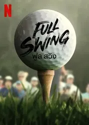 Full Swing: Những tay golf chuyên nghiệp - Full Swing: Những tay golf chuyên nghiệp (2023)