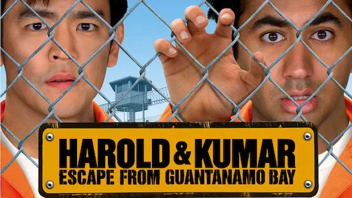 Harold & Kumar Thoát Khỏi Ngục Guantanamo - Harold & Kumar Thoát Khỏi Ngục Guantanamo