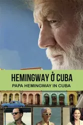 Hemingway ở Cuba - Hemingway ở Cuba (2015)