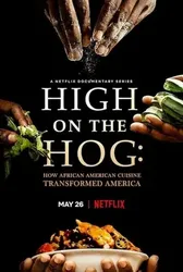 High on the Hog: Ẩm thực Mỹ gốc Phi đã thay đổi Hoa Kỳ như thế nào (Phần 2) - High on the Hog: Ẩm thực Mỹ gốc Phi đã thay đổi Hoa Kỳ như thế nào (Phần 2) (2023)