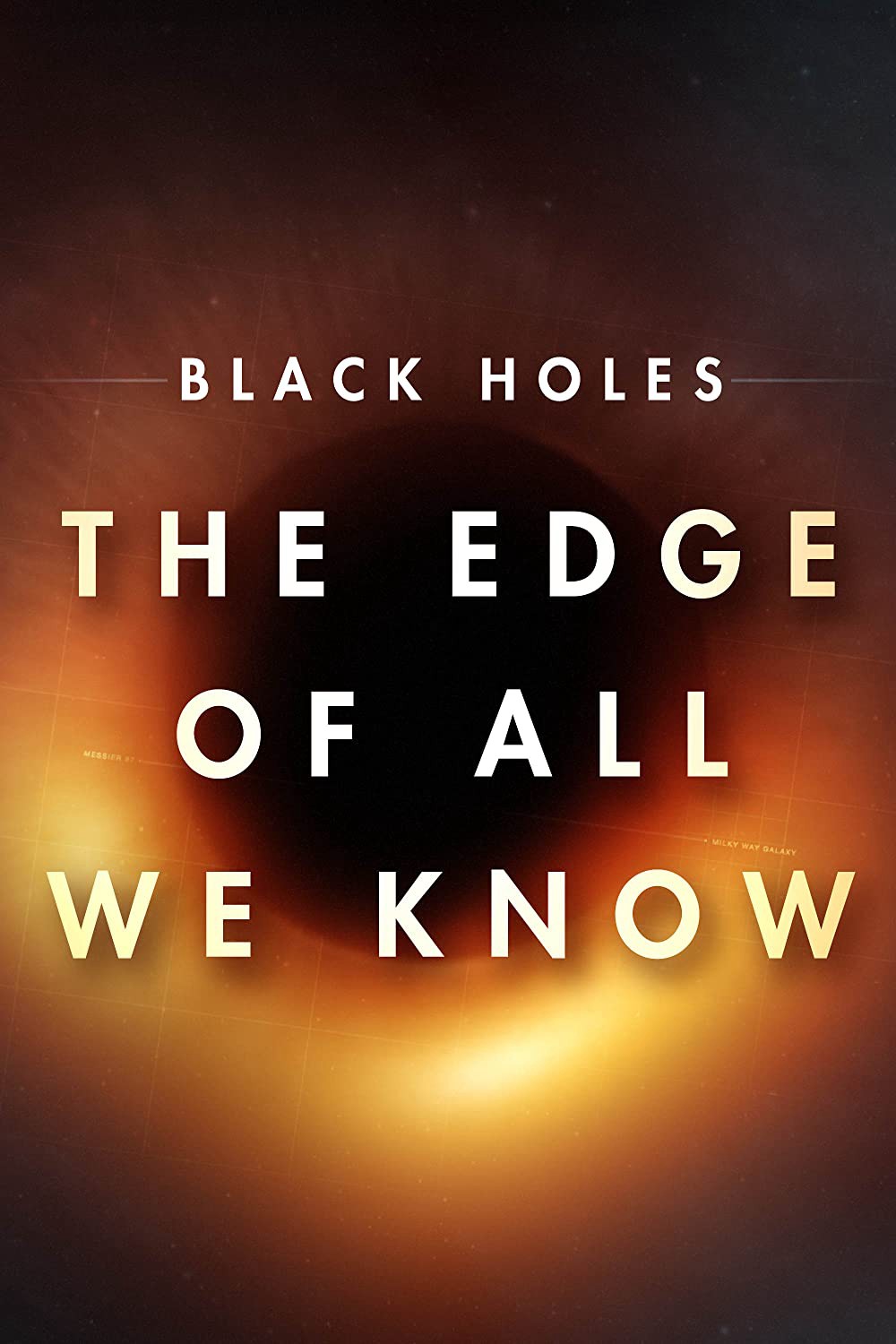 Hố đen: Giới hạn hiểu biết của chúng ta - Hố đen: Giới hạn hiểu biết của chúng ta (2021)