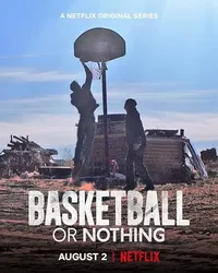 Hoặc bóng rổ, hoặc không gì cả - Hoặc bóng rổ, hoặc không gì cả (2019)