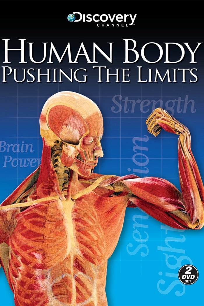 Human Body: Pushing the Limits - Human Body: Pushing the Limits