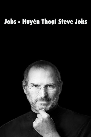 Huyền Thoại Steve Jobs - Huyền Thoại Steve Jobs (2013)