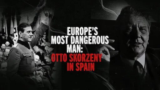 Kẻ nguy hiểm nhất châu Âu: Otto Skorzeny ở Tây Ban Nha - Kẻ nguy hiểm nhất châu Âu: Otto Skorzeny ở Tây Ban Nha