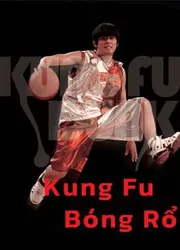 Kung Fu Bóng Rổ - Kung Fu Bóng Rổ (2008)