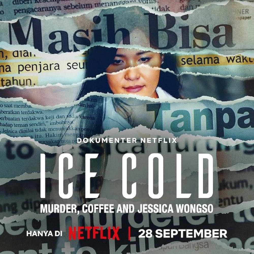 Lạnh như băng: Án mạng, cà phê và Jessica Wongso - Lạnh như băng: Án mạng, cà phê và Jessica Wongso