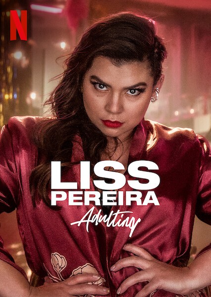 Liss Pereira: Làm người lớn - Liss Pereira: Làm người lớn (2022)