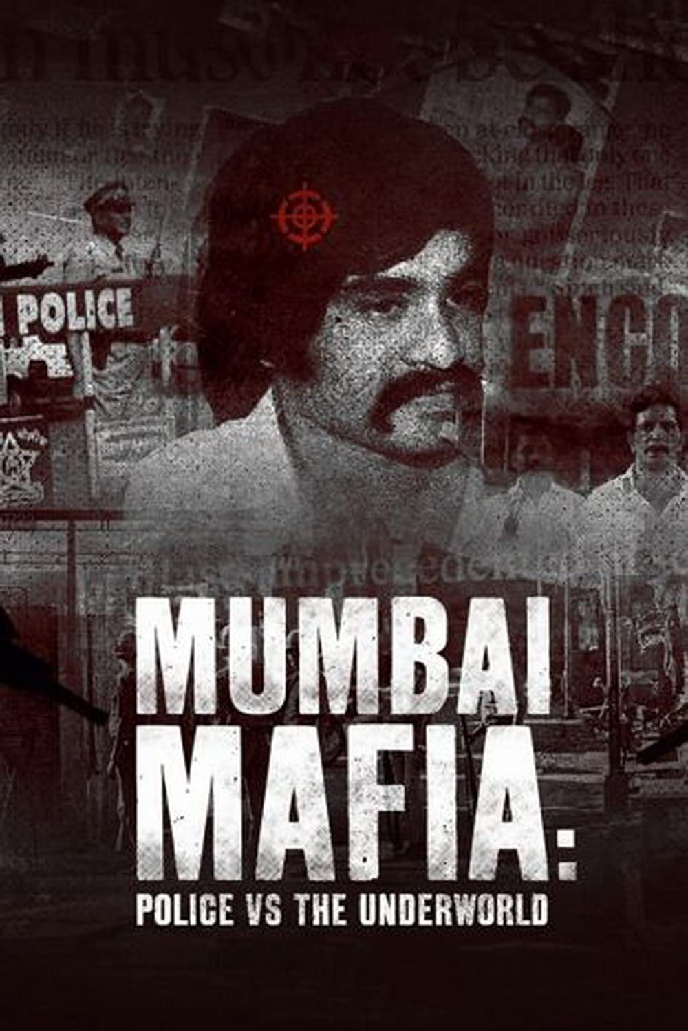 Mafia Mumbai: Cảnh sát và thế giới ngầm - Mafia Mumbai: Cảnh sát và thế giới ngầm (2022)