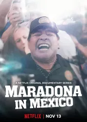 Maradona ở Mexico - Maradona ở Mexico (2019)