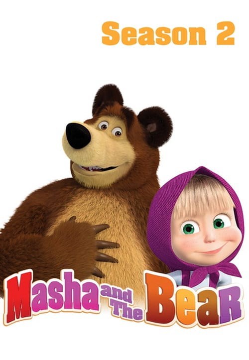 Masha và bạn Gấu (Phần 2) - Masha và bạn Gấu (Phần 2) (2013)