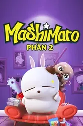 Mashimaro (Phần 2) - Mashimaro (Phần 2) (2019)