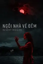 Ngôi Nhà Về Đêm - The Night House (2020)