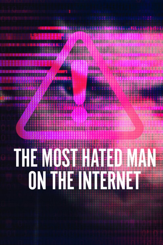 Người đàn ông bị căm ghét nhất trên Internet - Người đàn ông bị căm ghét nhất trên Internet
