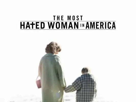 Người phụ nữ bị ghét nhất nước Mỹ - Người phụ nữ bị ghét nhất nước Mỹ