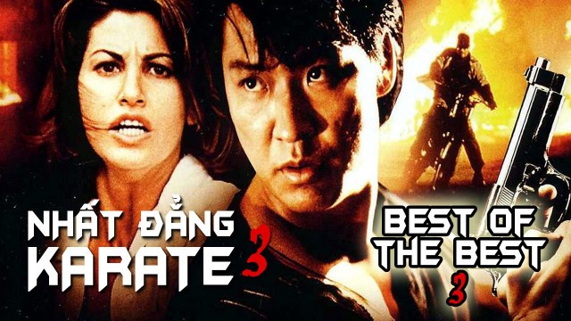 Nhất Đẳng Karate 3 - Best of The Best 3