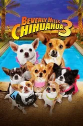 Những Chú Chó Chihuahua 3 - Những Chú Chó Chihuahua 3 (2012)