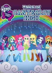 Những cô gái Equestria: Câu chuyện trường trung học Canterlot - Những cô gái Equestria: Câu chuyện trường trung học Canterlot