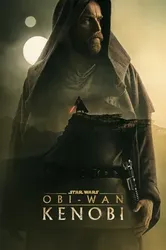Chiến Tranh Giữa Các Vì Sao: Obi-Wan Kenobi - Chiến Tranh Giữa Các Vì Sao: Obi-Wan Kenobi (2022)