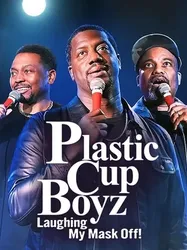 Plastic Cup Boyz: Cười rớt quai hàm! - Plastic Cup Boyz: Cười rớt quai hàm! (2021)
