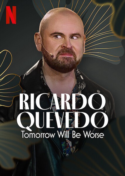 Ricardo Quevedo: Ngày mai sẽ tồi tệ hơn - Ricardo Quevedo: Ngày mai sẽ tồi tệ hơn (2022)