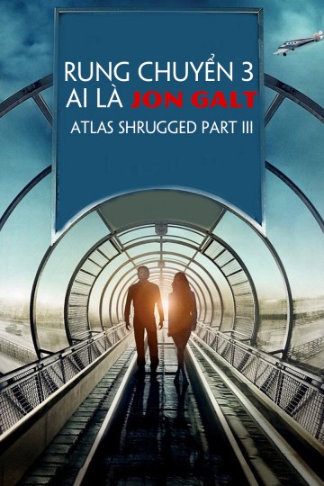 Rung Chuyển 3: Ai Là Jon Galt - Rung Chuyển 3: Ai Là Jon Galt (2014)