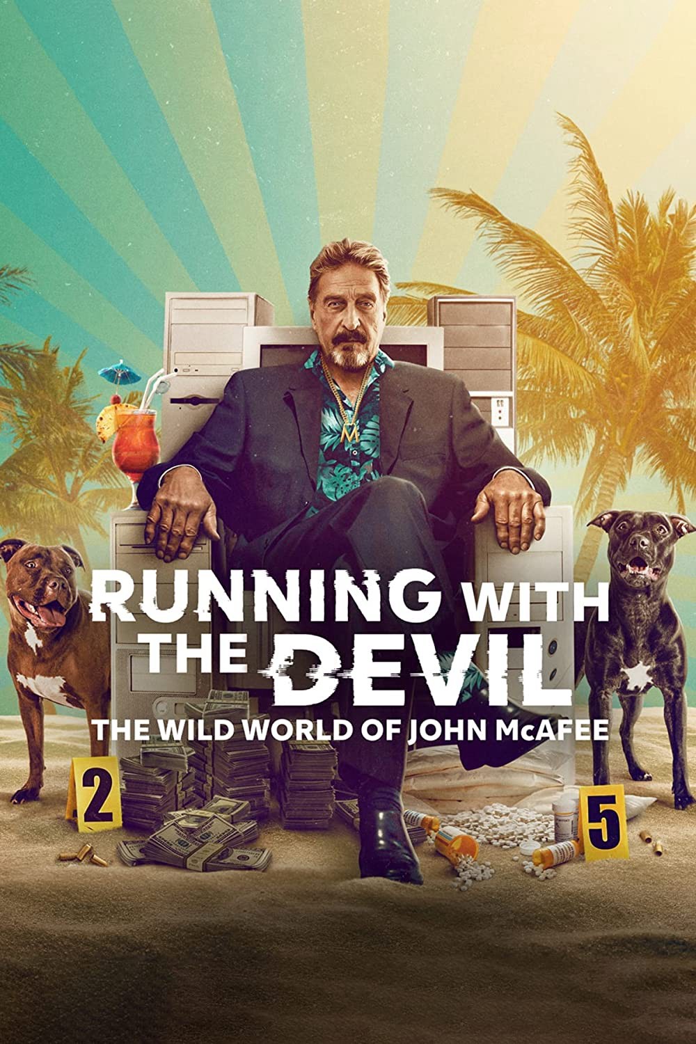 Running with the Devil: The Wild World of John McAfee - Running with the Devil: The Wild World of John McAfee