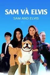 Sam Và Elvis - Sam Và Elvis (2018)